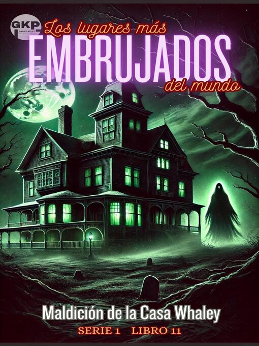 Title details for Maldición de la Casa Whaley by Grant Kelly - Available